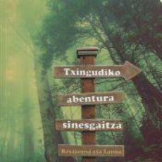 Libros: TXINGUDIKO ABENTURA SINESGAITZA: BASAJAUNA ETA LAMIA - MORILLO GRANDE, FERNANDO
