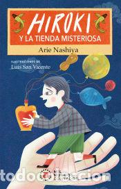 Libros: Hiroki y la tienda misteriosa - Nashiya, Arie