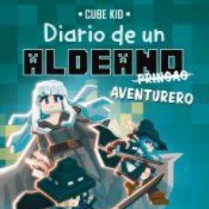 Libros: MINECRAFT. DIARIO DE UN ALDEANO PRINGAO. AVENTURERO - CUBE KID