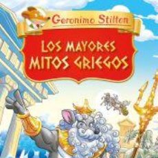 Libros: LOS MAYORES MITOS GRIEGOS - STILTON, GERONIMO
