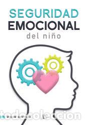 Livres: Seguridad Emocional del Ni&ntilde;o - Mart&iacute;nez Fern&aacute;ndez, Miriam