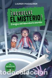 Livres: &iexcl;Resuelve el misterio! 6 - El enigma del laboratorio secreto - Magaziner, Lauren