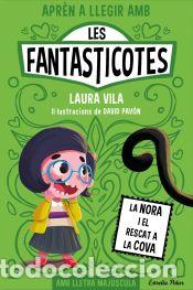 Libri: Apr&egrave;n a llegir amb Les Fantasticotes 4. La Nora i el rescat a la cova - Vila, Laura