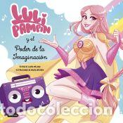 Livres: Luli Pamp&iacute;n y el poder de la imaginaci&oacute;n - Melano, Laura Raquel; Pamp&iacute;n, Luli