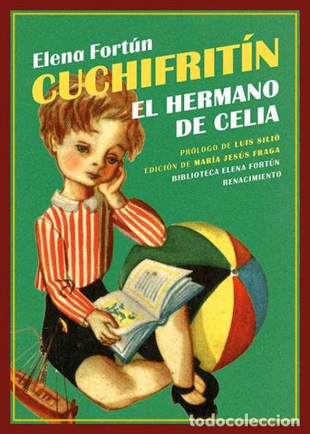 Libros: Cuchifritín, el hermano de Celia. Elena Fortún. NUEVO. Editorial Renacimiento