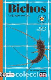 Libros: Bichos : la jungla en casa - P&aacute;ramo, Berta - Foto 1