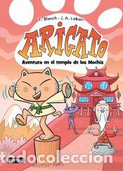 Livres: Arigato 3. Aventura en el templo de los Mochis - Labari, Jos&eacute; &Aacute;ngel; Blanch, Teresa