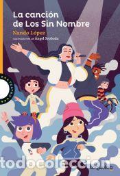 Libros: La canci&oacute;n de los Sin Nombre - Nando L&oacute;pez