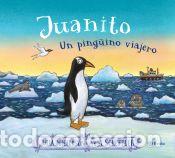 books: Juanito, un ping&uuml;ino viajero - Donaldson, Julia