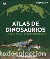 B&uuml;cher: Atlas de dinosaurios y otras criaturas prehist&oacute;ricas - DK