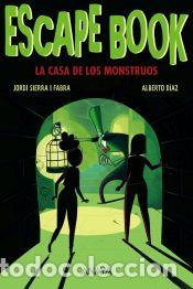 Libros: Escape Book 2: La Casa de los Monstruos - Sierra i Fabra, Jordi