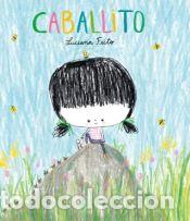 Libros: Caballito - Feito, Luciana