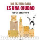 Livros: No es una caja, es una ciudad - Portis, Antoinette