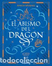 Libros: El abismo del drag&oacute;n - Vazquez Beltran, Africa