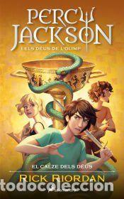 Libros: Percy Jackson i el calze dels d&eacute;us (Percy Jackson i els d&eacute;us de lOlimp 6) - Riordan, Rick