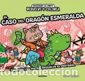 Libros: Resuelve y colorea - Resuelve y colorea. El caso del drag&oacute;n esmeralda - Quinn, Lucy