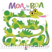Libros: Moa, la boa - Dexet, H&eacute;ctor - Foto 1
