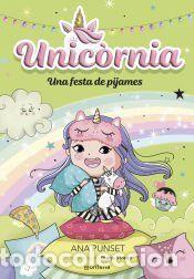 Libros: Unic&ograve;rnia 10 - Una festa de pijames - Punset, Ana