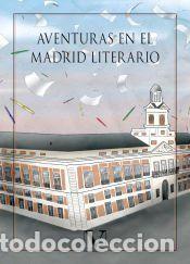 Libros: Aventuras en el Madrid Literario - Rub&eacute;n Dar&iacute;o,VV. AA.,VVAA,VVAA.