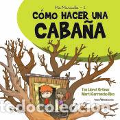 Libros: C&oacute;mo hacer una caba&ntilde;a - Lloret Ort&iacute;nez , Ton
