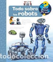 Libros: &iquest;Qu&eacute;?... Todo sobre los robots - Erne, Andrea