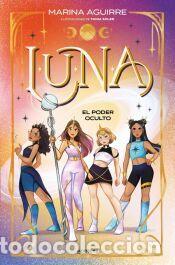 Libros: LUNA 2 - El poder oculto - Aguirre, Marina