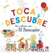 Libros: Toca y descubre los colores con El Principito - Saint-Exup&eacute;ry, Antoine de