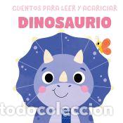 Libros: Cuentos para leer y acariciar. Dinosaurio - YOYO