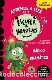 Libros: Aprender a leer en la Escuela de Monstruos 23 - M&aacute;gico y dram&aacute;tico - Rippin, Sally