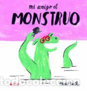 Libros: Mi amigo el monstruo - Sevilla, Marta
