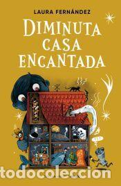 Libros: Diminuta casa encantada - Fern&aacute;ndez, Laura