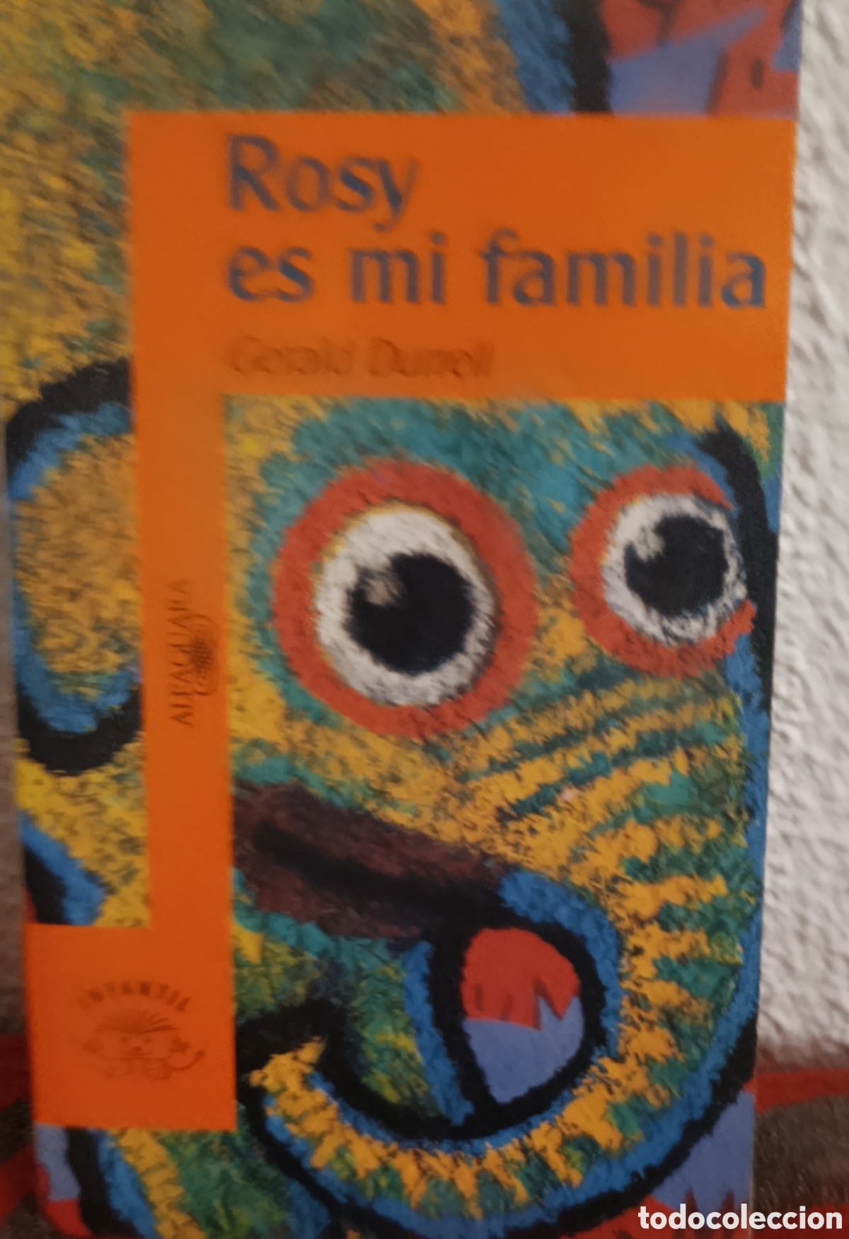 Libros: Libro Infantil &rdquo;Rosy es mi familia&rdquo; - Gerald Durrell - Ed. Alfaguara