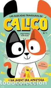 Libros: Las alocadas travesuras de Calic&oacute;. Una aventura apestosa - Vaisberg, Diego