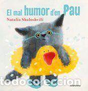 Libros: El mal humor d`en Pau - Shaloshvili, Natalia