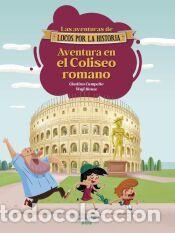 Libros: Aventura en el Coliseo romano - Campello, Giuditta