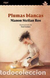 Libros: PLUMAS BLANCAS - MANON STEFFAN ROS