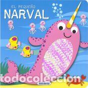 Libros: El peque&ntilde;o narval - Ediciones, Susaeta