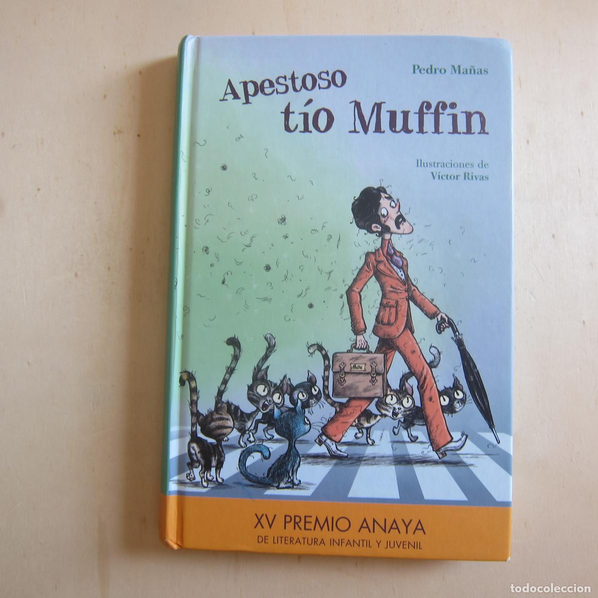 Libros: APESTOSO T&Iacute;O MUFFIN - PEDRO MA&Ntilde;AS (ANAYA) INFANTIL