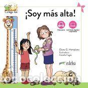 Libros: &iexcl;Soy m&aacute;s alta! Nueva edici&oacute;n - Gonz&aacute;lez Hortelano, Elena; Hortelano Ortega, Mar&iacute;a Luisa