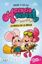 Libros: Agencia Dental M&aacute;gica 4. La muela de la bruja - Nacho Golfe