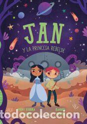 Libros: Jan y la Princesa Rebelde - Sierra i Fabra, Jordi