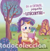Libros: En el orinal, peque&ntilde;o unicornio - Varios Autores