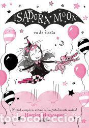 Libros: Isadora Moon 15 - Isadora Moon va de fiesta - Muncaster, Harriet