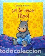 Libros: A LA CAMA, HIPO! - PFISTER, MARCUS