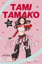 Libros: Atr&eacute;vete a brillar - Tamako (@tamitamako), Tami