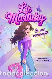 Libros: La Martuky - Es mi momento - Lamartukyy