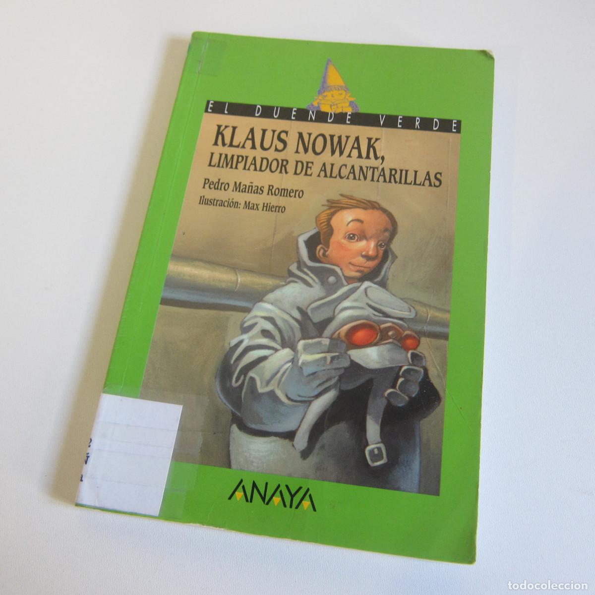 Libros: KLAUS NOWAK, LIMPIADOR DE ALCANTARILLAS - PEDRO MA&Ntilde;AS (ANAYA) INFANTIL