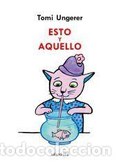 Libros: Esto y aquello - Ungerer, Tomi