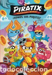 Libros: Piratix. Primeras lecturas 1 - &iexcl;Somos los Piratix! - AA.VV.