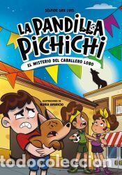 Libros: La Pandilla Pichichi 6 - El misterio del caballero-lobo - San Luis, S&eacute;lpide
